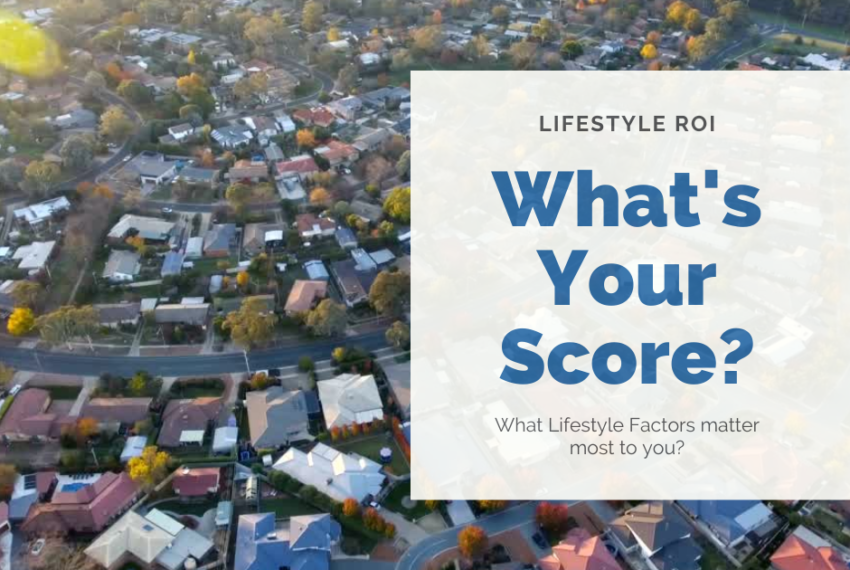 How would you score your lifestyle when house shopping?